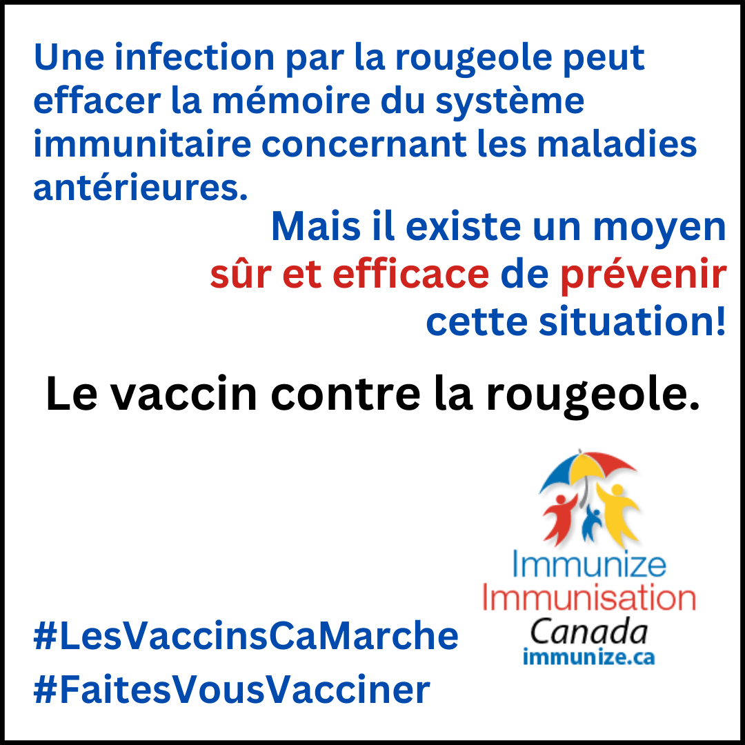 Une infection par la rougeole peut effacer la mémoire du système immunitaire concernant les maladies antérieures. Mais il existe un moyen sûr et efficace de prévenir cette situation! Le vaccin contre la rougeole.
