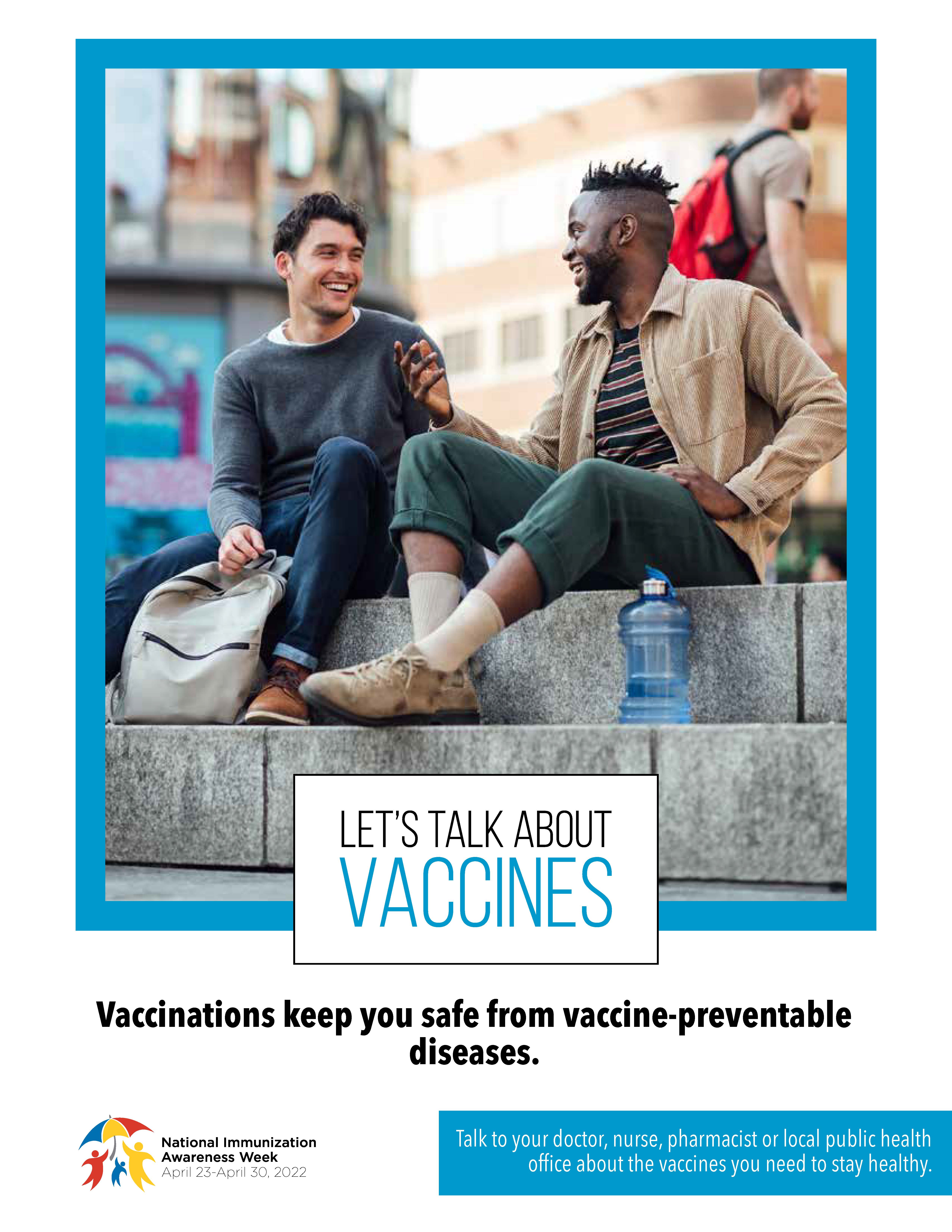 Let's talk about vaccines - Vaccinations keep you safe from vaccine-preventable diseases - poster B
