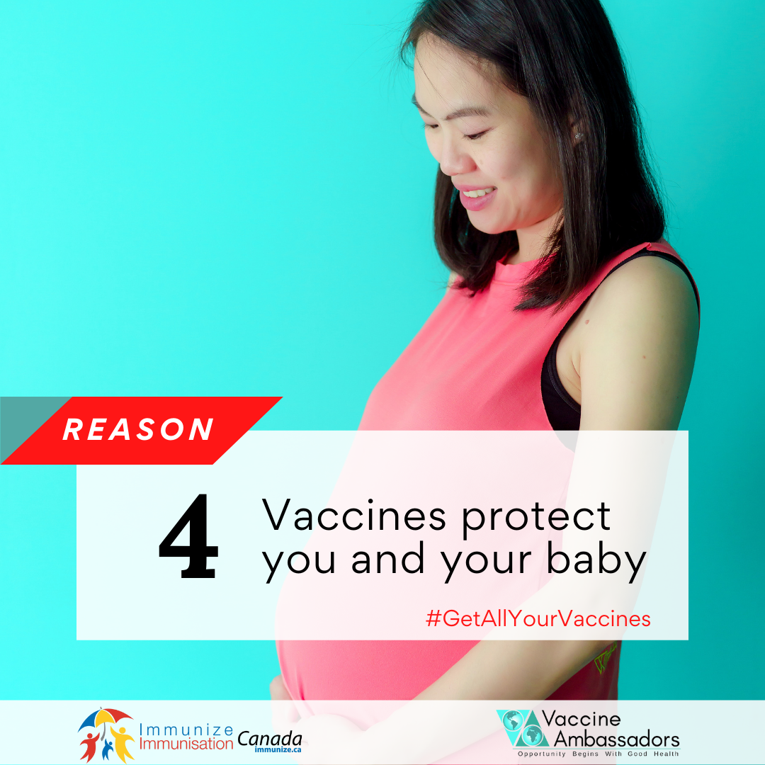Reason 4 - Vaccines protect you and your baby - Facebook and Instagram